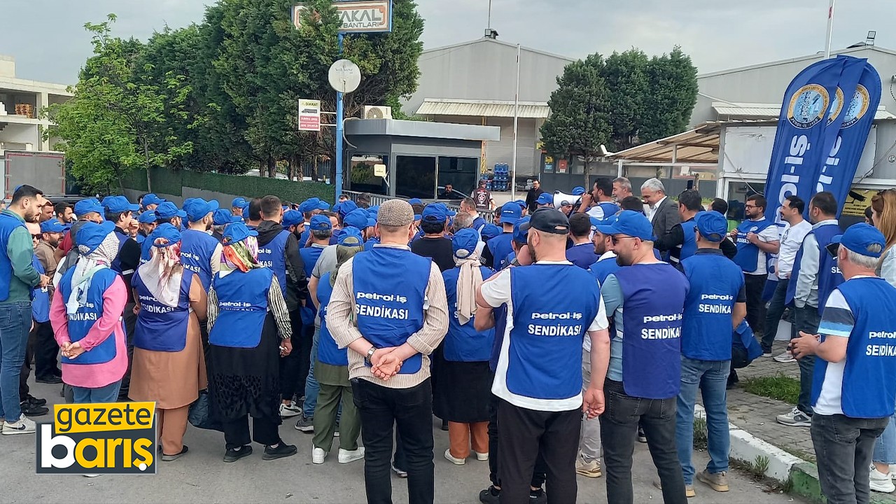 Petrol-İş o fabrikada greve çıkıyor