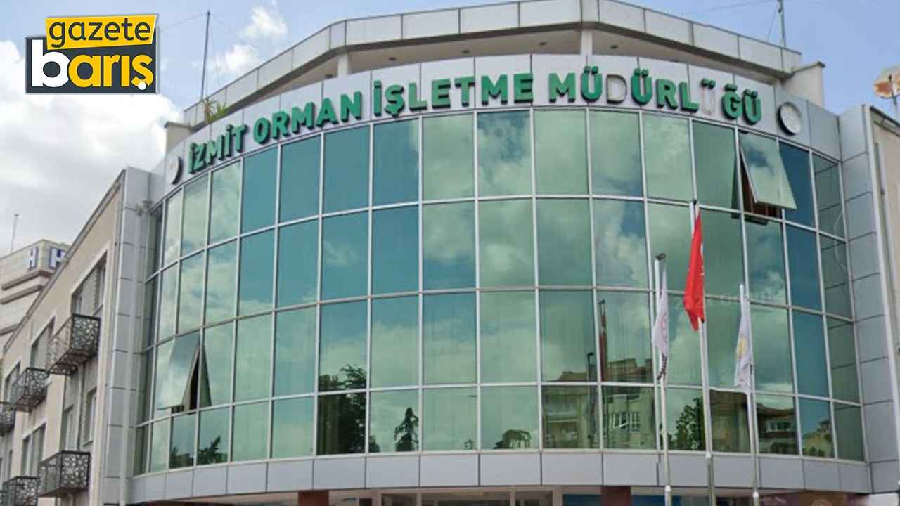 Orman Genel Müdürlüğü Kocaeli’de işçi alacak