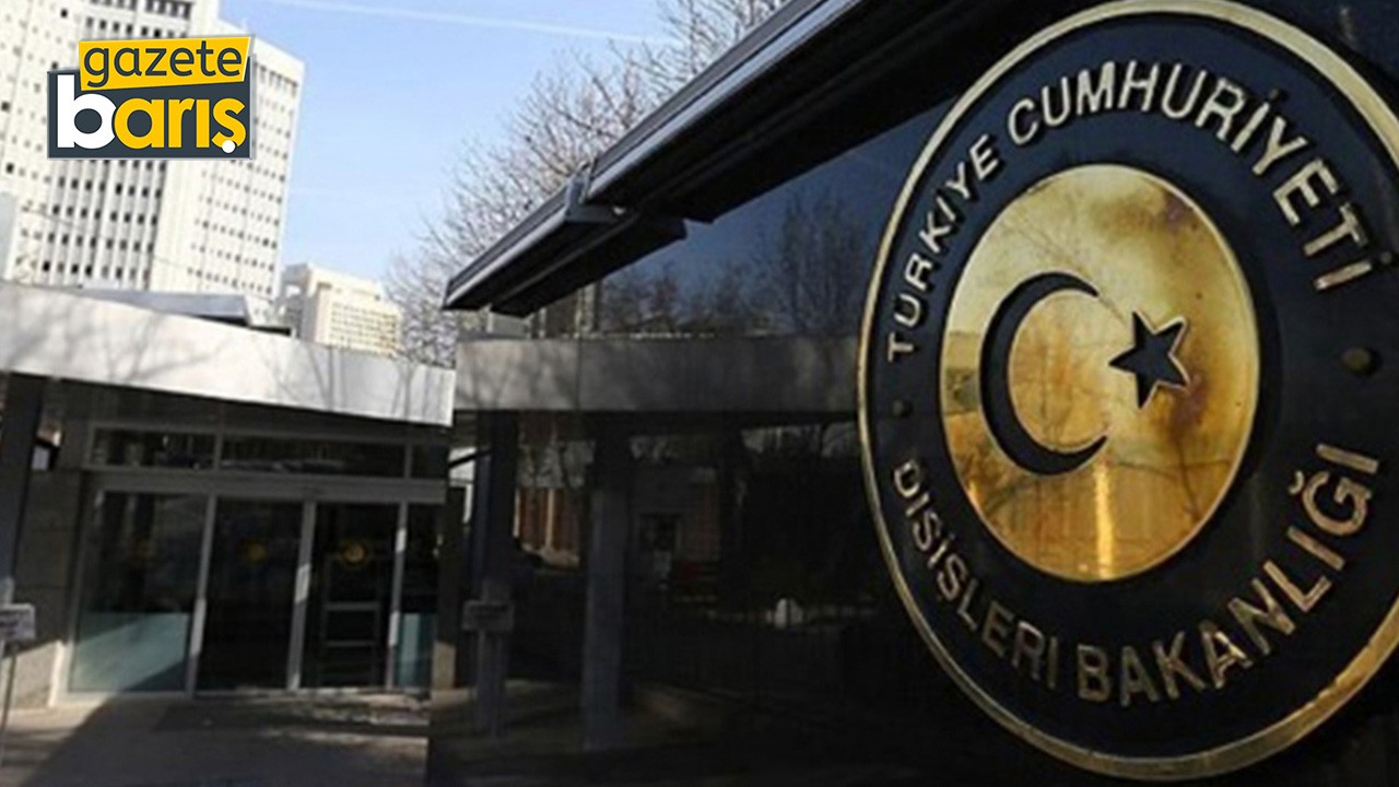 Dışişleri Bakanlığından açıklama