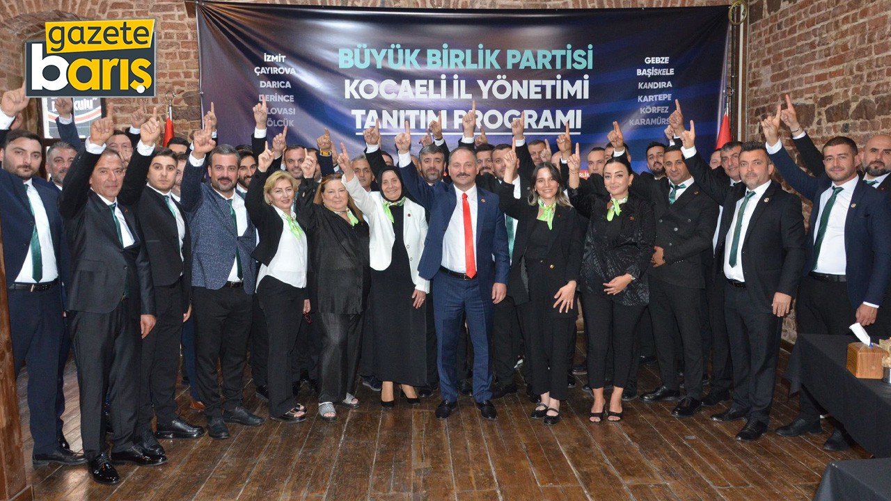 BBP Kocaeli’de yeni yönetim belli oldu