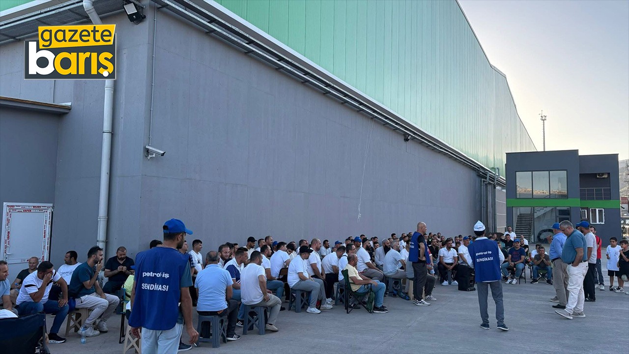 Grevdeki işçiler durum değerlendirmesi yaptı