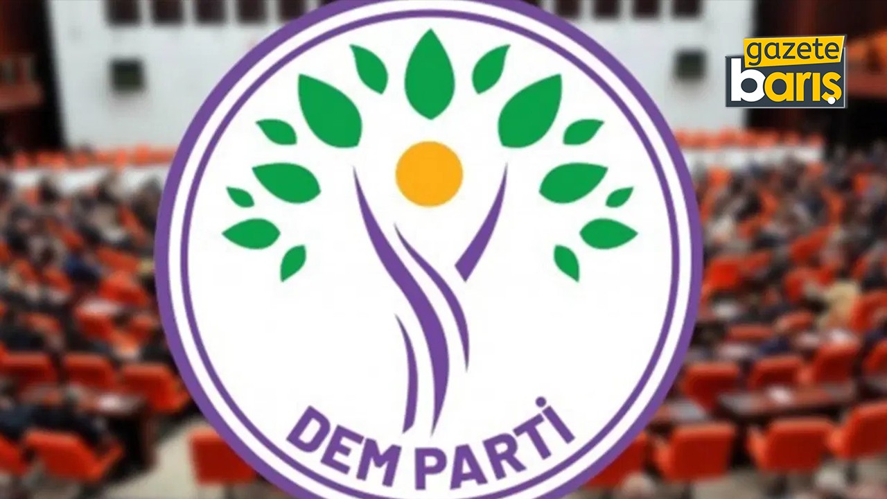 DEM Parti'nin komisyon üyeleri belli oldu