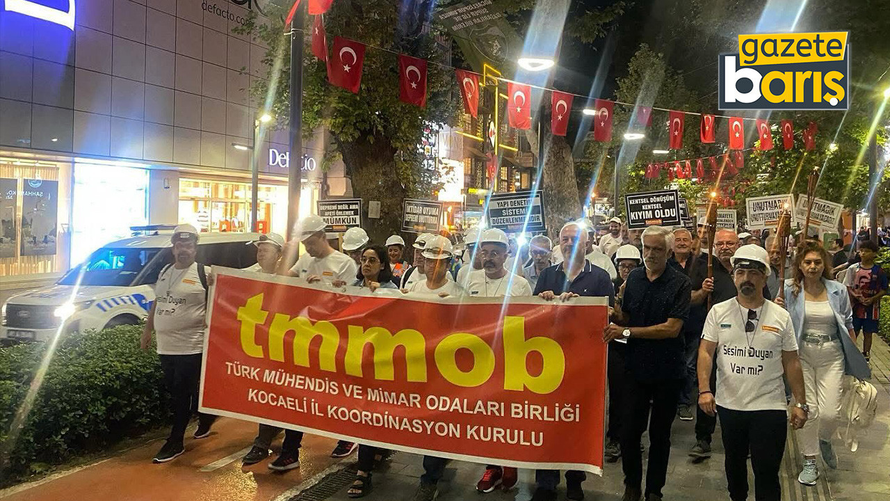 TMMOB’dan İzmit’te 17 Ağustos yürüyüşü