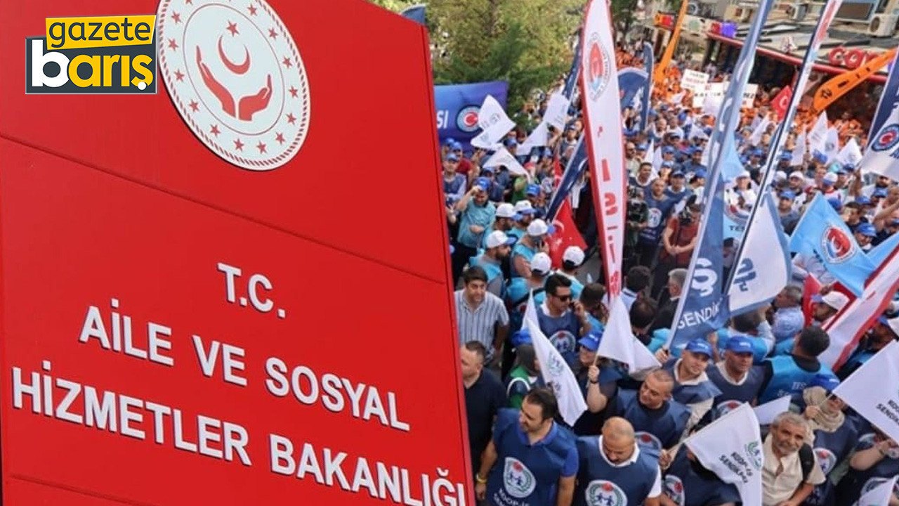 Aile Bakanlığı'na bağlı 10 bin çalışan grev yapacak