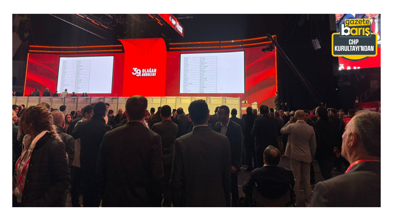 CHP Parti Meclisi seçiminde oy sırasına göre sonuçlar belli oldu