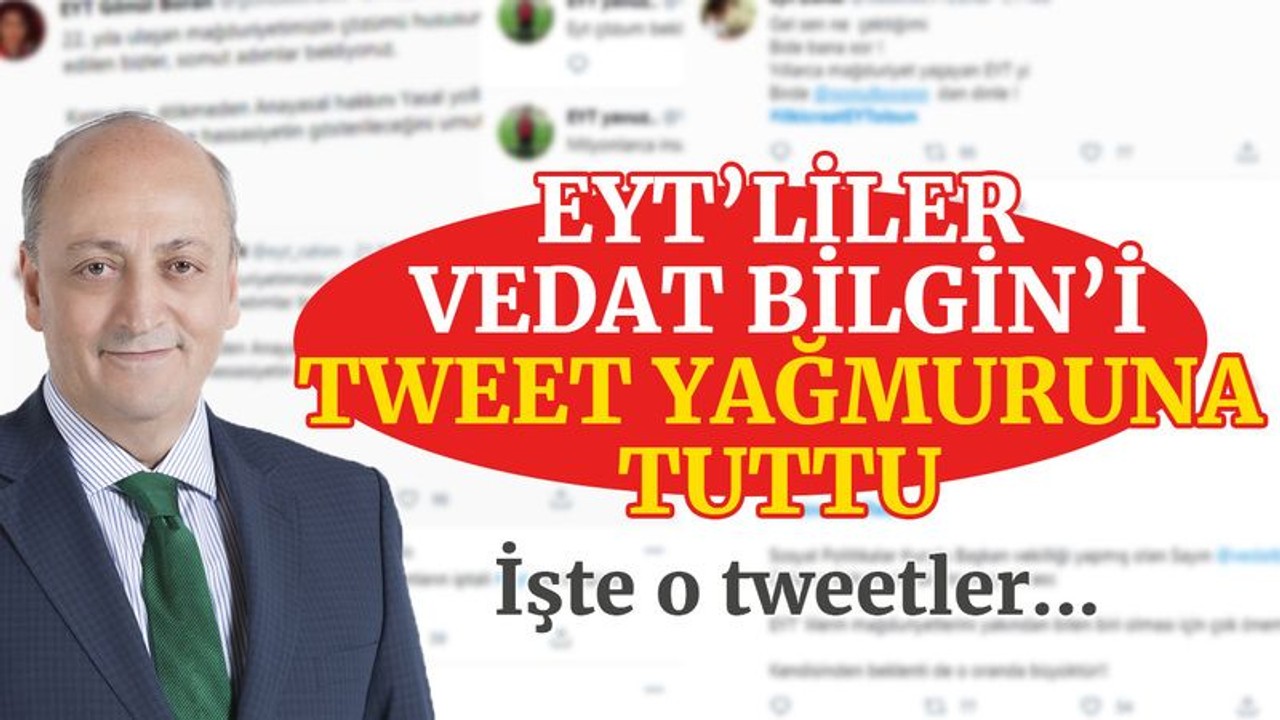 EYT’lilerden Vedat Bilgin’ie tweet yağmuru... - Resim: 1