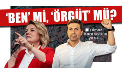 “BEN” mi, “ÖRGÜT” mü?