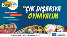 Kocaeli’de çocuklar bu etkinlikle sosyalleşecek
