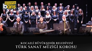 Büyükşehir TSM Korosu kulakların pasını silecek