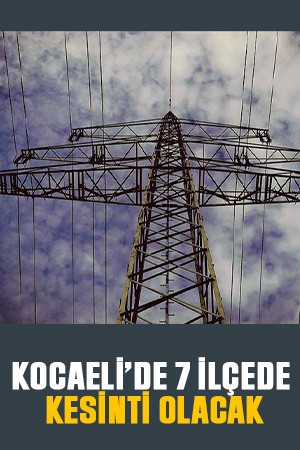 Kocaeli’de 7 ilçede kesinti olacak (3 Temmuz Perşembe 2025)