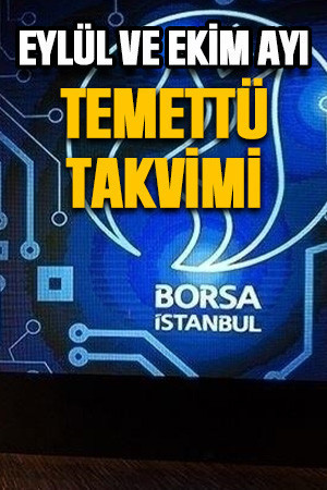 Eylül ve Ekim ayı temettü takvimi