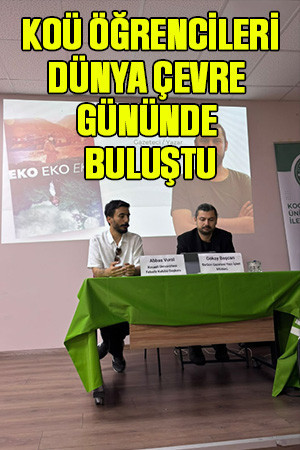 KOÜ Öğrencileri, dünya çevre gününde buluştu