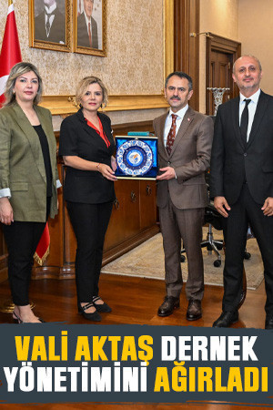 Vali Aktaş dernek yönetimini ağırladı