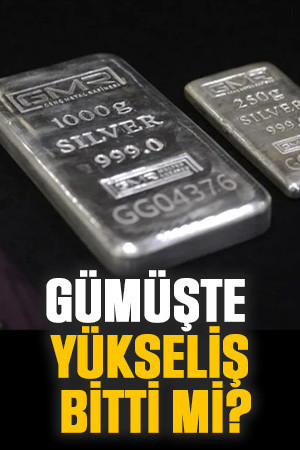 Gümüşte yükseliş bitti mi?