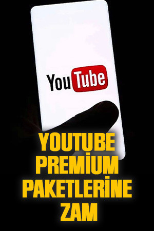 YouTube Premium paketlerine zam