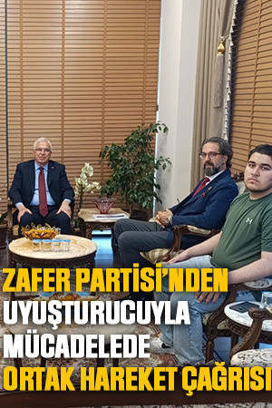 Zafer Partisi’nden uyuşturucuyla mücadelede ortak hareket çağrısı