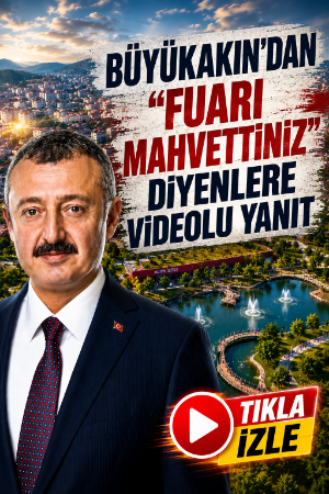 Büyükakın, “Fuarı mahvettiniz” diyen muhalefete böyle cevap verdi!
