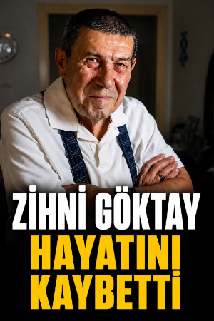 Zihni Göktay hayatını kaybetti