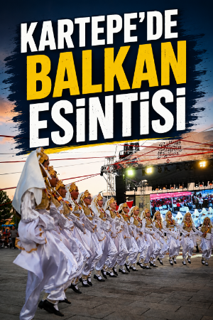 Kartepe'de Balkan esintisi