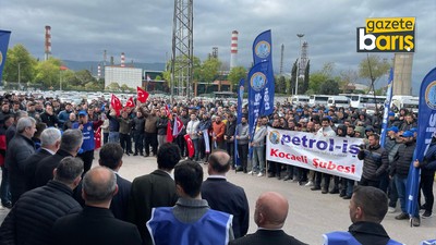 ‘Kocaelispor Süper Lig’e nasıl çıktıysa TÜPRAŞ işçisi de çıkacak!’