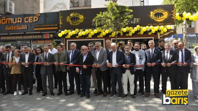 Siyaset ve iş dünyası bu açılışta buluştu