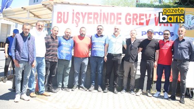 Petrol-İş’ten grev kırıcılığına sert tepki