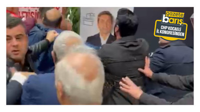CHP Kocaeli kongresinde gazetecilere saldırdı!