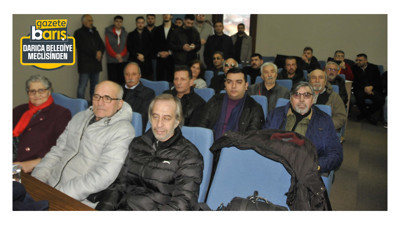 Darıca meclisinde CHP’lilerden yoğun ilgi