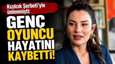 Kızılcık Şerbeti'yle ünlenmişti: Genç oyuncu hayatını kaybetti!