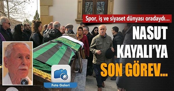 Nasut Kayalı'ya son görev - Resim: 1