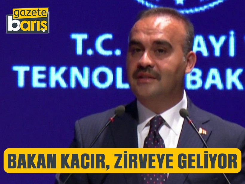 Bakan Kacır, zirveye geliyor