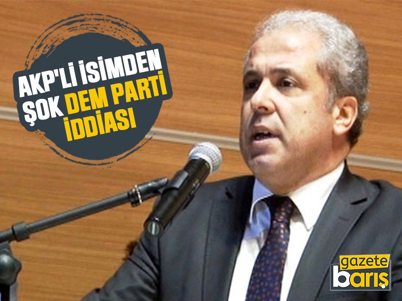 AKP'li isimden "DEM Parti, Cumhur İttifakına katılabilir" iddiası
