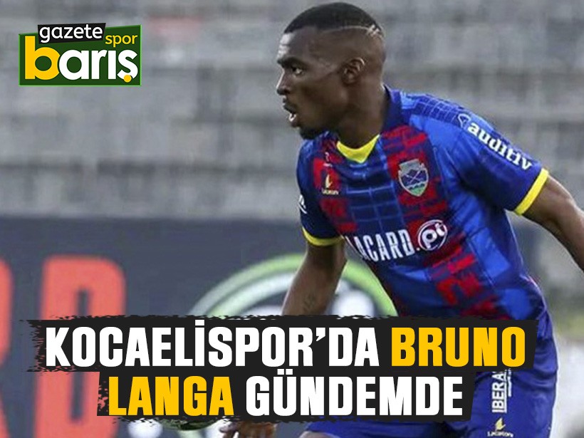 Kocaelispor’da Bruno Langa gündemde
