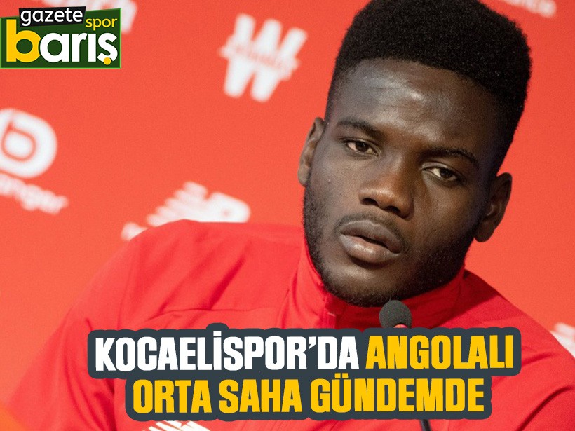 Kocaelispor’da Angolalı orta saha gündemde