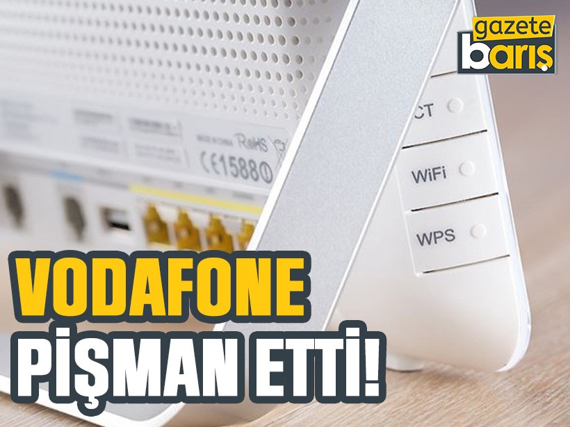 Vodafone pişman etti!