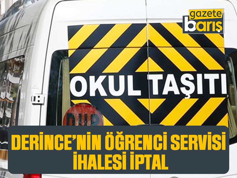 Derince'nin öğrenci servisi ihalesi iptal!