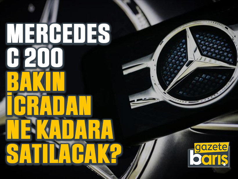 Mercedes C 200 bakın icradan ne kadara satılacak?