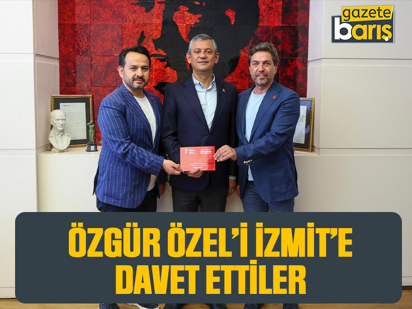 Özgür Özel’i İzmit’e davet ettiler