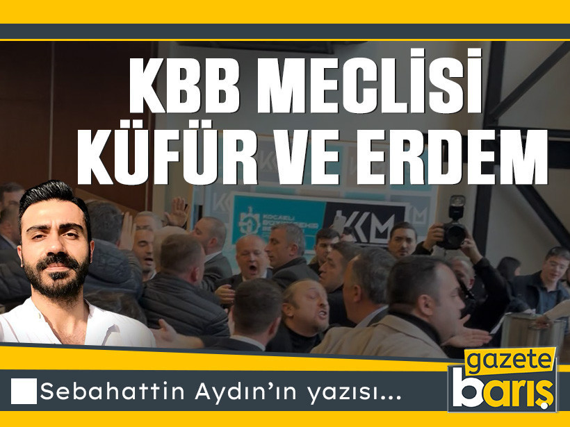 KBB Meclisi, küfür ve erdem