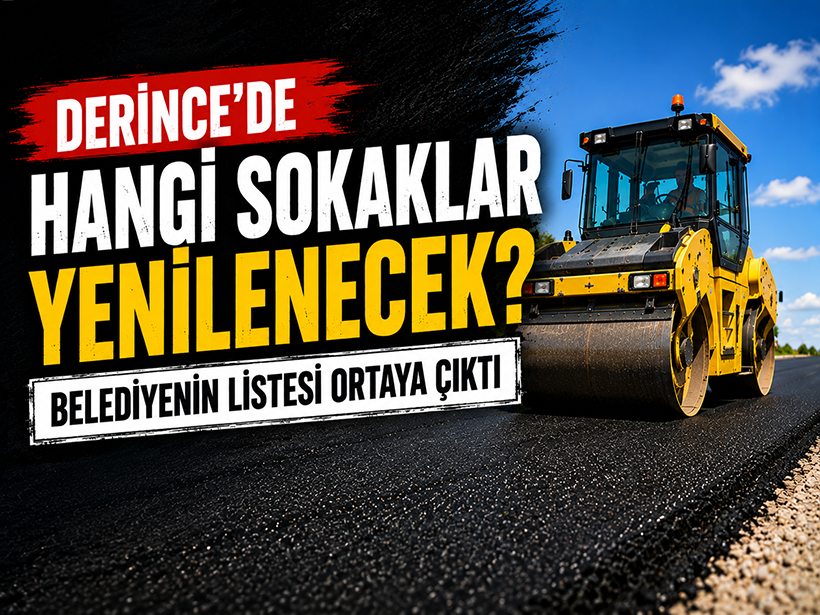 Derince’de hangi cadde ve sokaklar yenilenecek? Belediyenin listesi ortaya çıktı