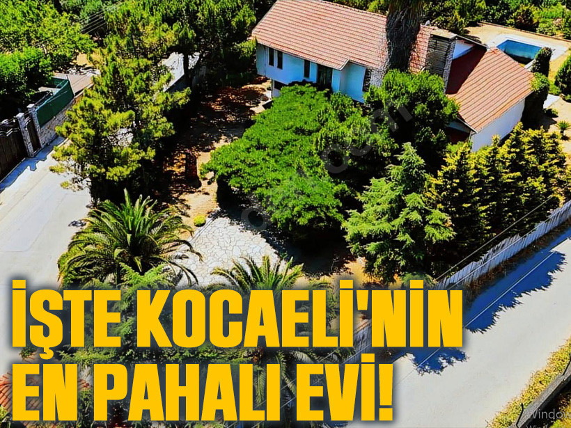 İşte Kocaeli'nin en pahalı evi: Bakın fiyatı ne kadar