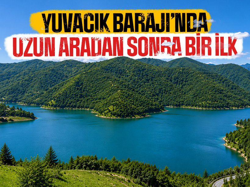 Yuvacık Barajı’nda uzun aradan sonra bir ilk