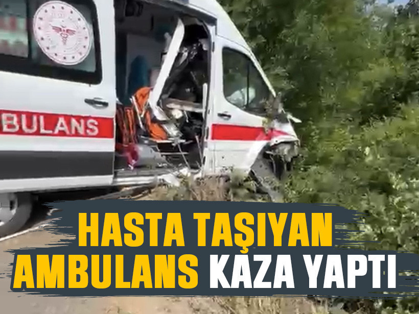 Kocaeli’de hasta taşıyan ambulans kaza yaptı