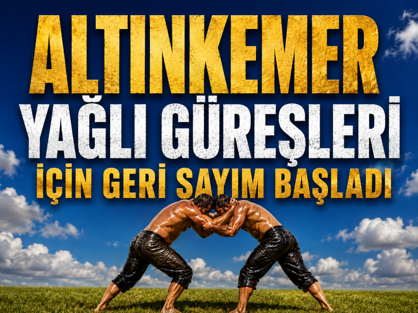 Altınkemer Yağlı Güreşleri için geri sayım başladı