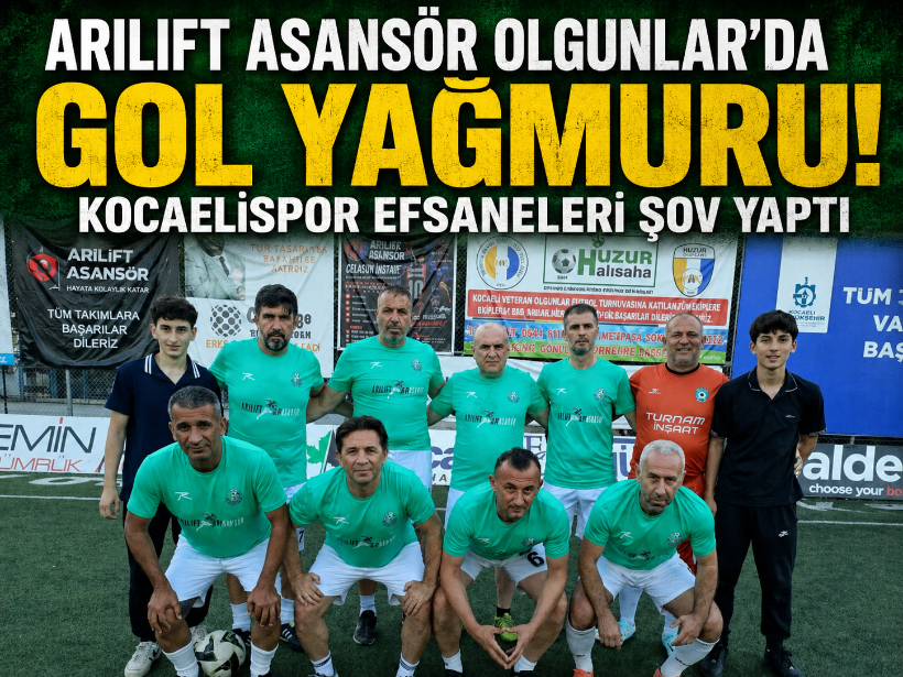 Arılıft Asansör Olgunlar’da gol yağmuru! Kocaelispor Efsaneleri şov yaptı