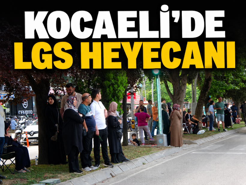 Kocaeli'de LGS heyecanı