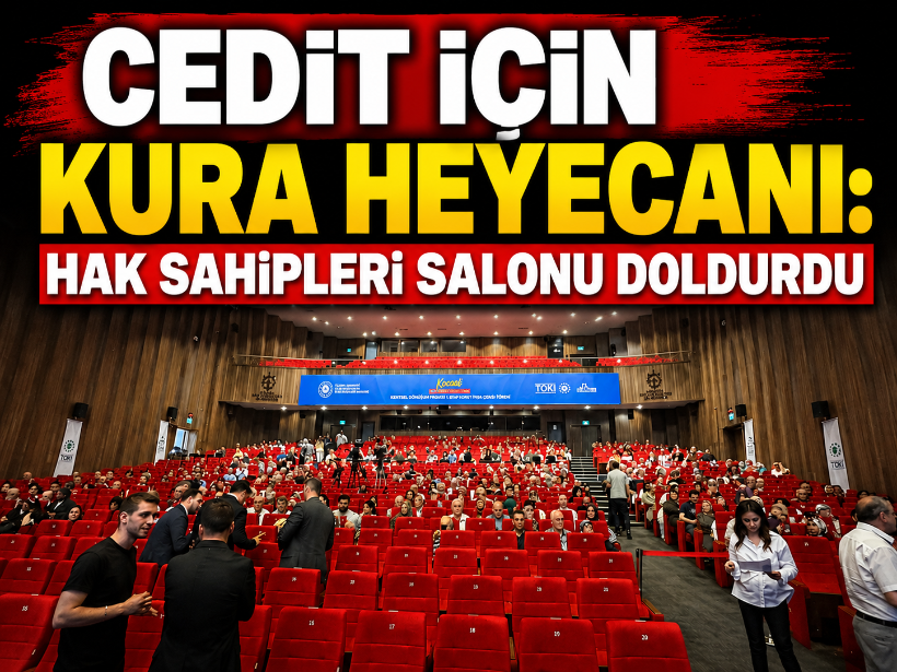 Cedit için kura heyecanı: Hak sahipleri salonu doldurdu