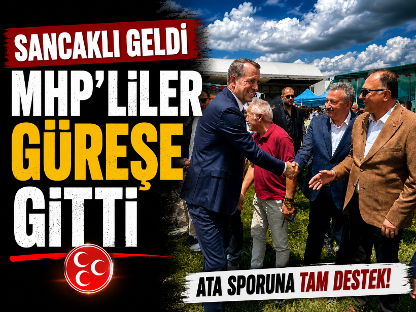 Sancaklı geldi MHP’liler güreşe gitti