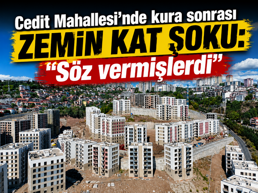 Cedit Mahallesi'nde kura sonrası zemin kat şoku: "Söz vermişlerdi"