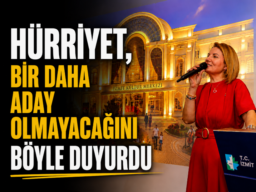 Hürriyet, bir daha aday olmayacağını böyle duyurdu